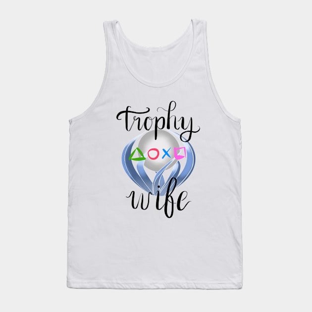 Platinum Trophy Wife Tank Top by fartsandhearts